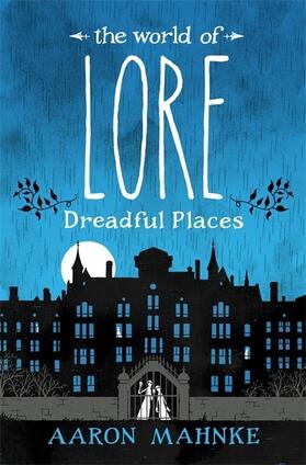 Mahnke |  The World of Lore, Volume 3: Dreadful Places | Buch |  Sack Fachmedien