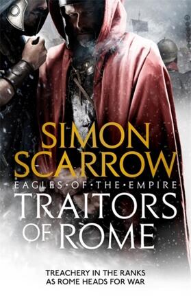 Scarrow |  Traitors of Rome (Eagles of the Empire 18) | Buch |  Sack Fachmedien