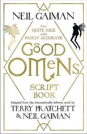 Gaiman |  The Quite Nice and Fairly Accurate Good Omens Script Book | Buch |  Sack Fachmedien