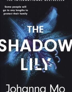 Mo | The Shadow Lily | Buch | 978-1-4722-8118-0 | www.sack.de