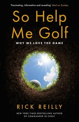 Reilly |  So Help Me Golf | Buch |  Sack Fachmedien