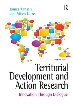 Karlsen / Larrea | Territorial Development and Action Research | Buch | 978-1-4724-0923-2 | www.sack.de