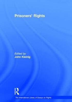 Kleinig | Prisoners' Rights | Buch | 978-1-4724-0972-0 | sack.de