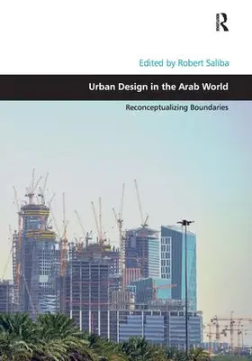 Saliba |  Urban Design in the Arab World | Buch |  Sack Fachmedien
