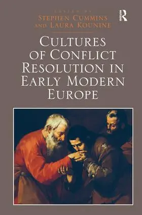 Cummins / Kounine |  Cultures of Conflict Resolution in Early Modern Europe | Buch |  Sack Fachmedien