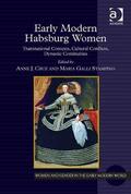 Cruz / Stampino |  Early Modern Habsburg Women | Buch |  Sack Fachmedien