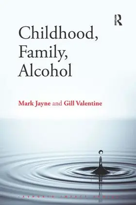 Jayne / Valentine |  Childhood, Family, Alcohol | Buch |  Sack Fachmedien