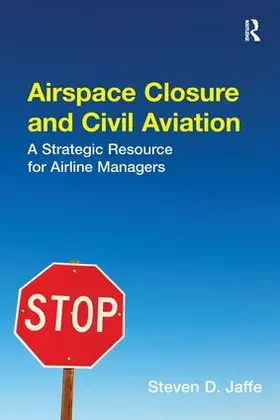 Jaffe |  Airspace Closure and Civil Aviation | Buch |  Sack Fachmedien