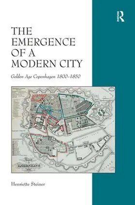 Steiner |  The Emergence of a Modern City | Buch |  Sack Fachmedien