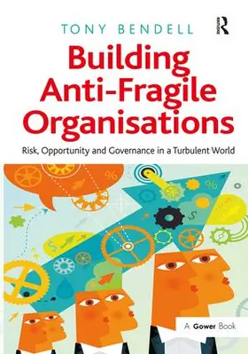 Bendell |  Building Anti-Fragile Organisations | Buch |  Sack Fachmedien