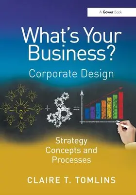 Tomlins |  What's Your Business? | Buch |  Sack Fachmedien