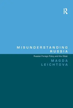 Leichtova | Misunderstanding Russia | Buch | 978-1-4724-1789-3 | sack.de
