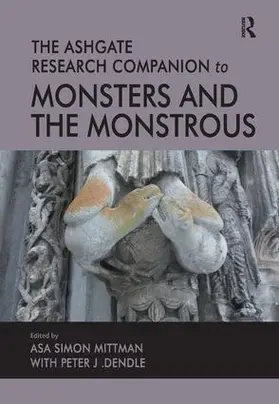 Mittman / Dendle |  The Ashgate Research Companion to Monsters and the Monstrous | Buch |  Sack Fachmedien