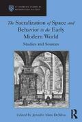 DeSilva |  The Sacralization of Space and Behavior in the Early Modern World | Buch |  Sack Fachmedien