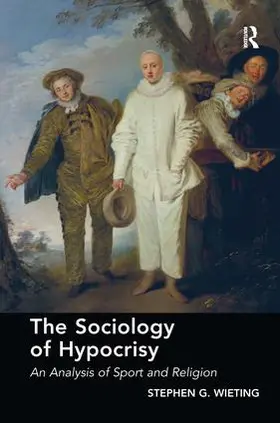 Wieting |  The Sociology of Hypocrisy | Buch |  Sack Fachmedien
