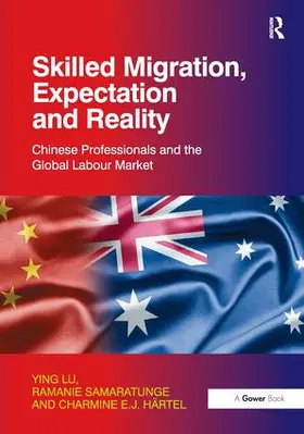 Lu / Samaratunge |  Skilled Migration, Expectation and Reality | Buch |  Sack Fachmedien