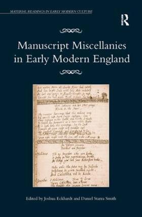 Eckhardt / Smith | Manuscript Miscellanies in Early Modern England | Buch | sack.de