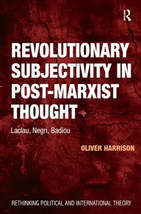 Harrison |  Revolutionary Subjectivity in Post-Marxist Thought | Buch |  Sack Fachmedien