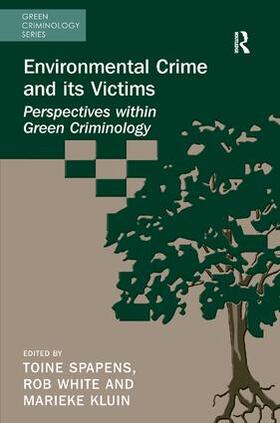 Spapens / White / Kluin |  Environmental Crime and Its Victims | Buch |  Sack Fachmedien