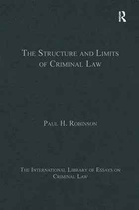 Robinson |  The Structure and Limits of Criminal Law | Buch |  Sack Fachmedien
