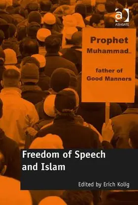 Kolig |  Freedom of Speech and Islam | Buch |  Sack Fachmedien