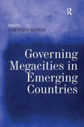 Lorrain |  Governing Megacities in Emerging Countries | Buch |  Sack Fachmedien