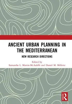 Martin-McAuliffe / M. Millette |  Ancient Urban Planning in the Mediterranean | Buch |  Sack Fachmedien