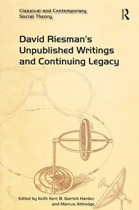 Kerr / Harden / Aldredge |  David Riesman's Unpublished Writings and Continuing Legacy | Buch |  Sack Fachmedien