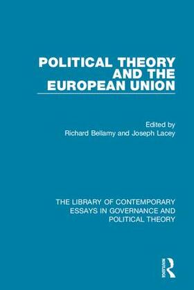 Bellamy / Lacey | Political Theory and the European Union | Buch | 978-1-4724-2864-6 | sack.de