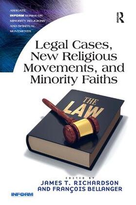 Richardson / Bellanger | Legal Cases, New Religious Movements, and Minority Faiths | Buch | 978-1-4724-2874-5 | sack.de