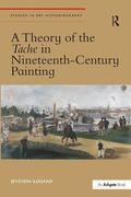 Sjastad / Sj?stad |  A Theory of the Tache in Nineteenth-Century Painting | Buch |  Sack Fachmedien