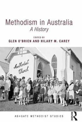 O'Brien / Carey |  Methodism in Australia | Buch |  Sack Fachmedien