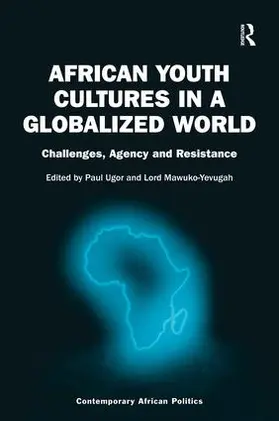 Ugor / Mawuko-Yevugah |  African Youth Cultures in a Globalized World | Buch |  Sack Fachmedien