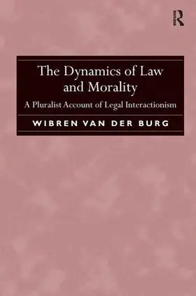 Burg | The Dynamics of Law and Morality | Buch | 978-1-4724-3040-3 | www.sack.de