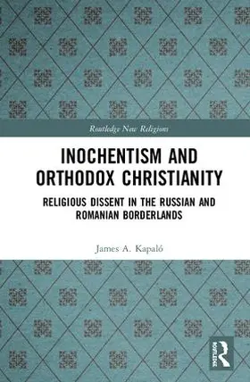 Kapaló |  Inochentism and Orthodox Christianity | Buch |  Sack Fachmedien