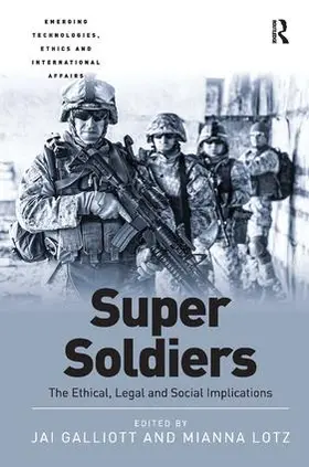 Galliott / Lotz | Super Soldiers | Buch | 978-1-4724-3295-7 | www.sack.de