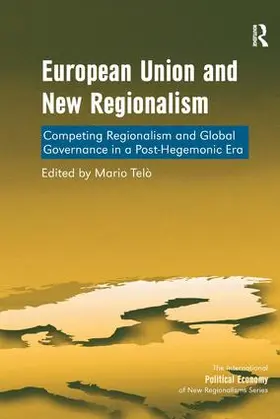 Telò |  European Union and New Regionalism | Buch |  Sack Fachmedien