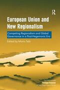 Telò |  European Union and New Regionalism | Buch |  Sack Fachmedien