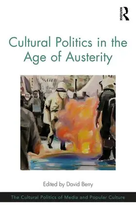 Berry |  Cultural Politics in the Age of Austerity | Buch |  Sack Fachmedien