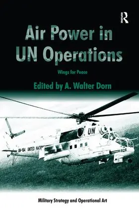 Dorn | Air Power in UN Operations | Buch | 978-1-4724-3546-0 | sack.de