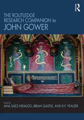 Saez-Hidalgo / Gastle / Yeager | The Routledge Research Companion to John Gower | Buch | 978-1-4724-3580-4 | sack.de