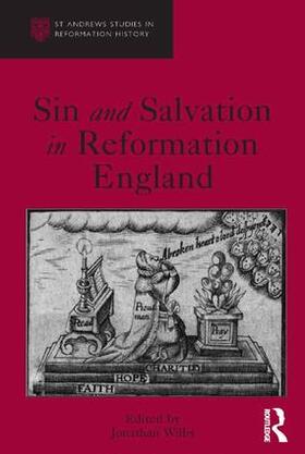 Willis |  Sin and Salvation in Reformation England | Buch |  Sack Fachmedien