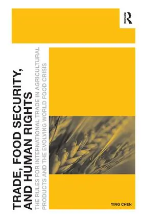 Chen |  Trade, Food Security, and Human Rights | Buch |  Sack Fachmedien