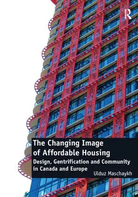 Maschaykh |  The Changing Image of Affordable Housing | Buch |  Sack Fachmedien