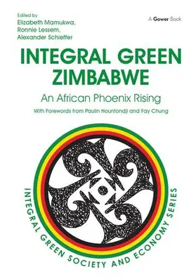 Mamukwa / Lessem / Schieffer | Integral Green Zimbabwe | Buch | 978-1-4724-3819-5 | www.sack.de