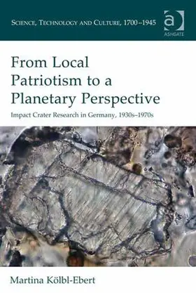 Kolbl-Ebert / Kölbl-Ebert |  From Local Patriotism to a Planetary Perspective | Buch |  Sack Fachmedien