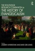 Atherstone / Jones |  The Routledge Research Companion to the History of Evangelicalism | Buch |  Sack Fachmedien