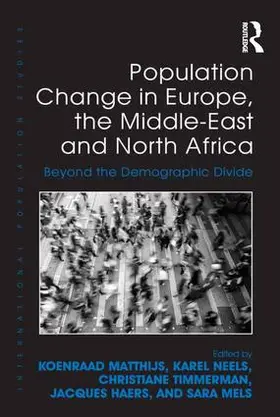 Matthijs / Neels / Timmerman |  Population Change in Europe, the Middle-East and North Africa | Buch |  Sack Fachmedien