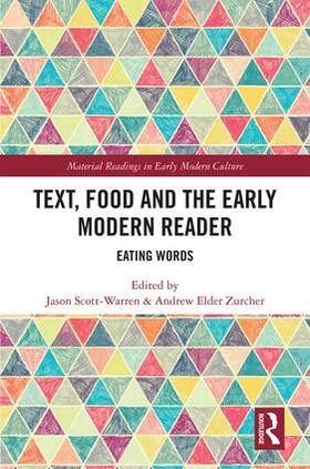 Scott-Warren / Zurcher | Text, Food and the Early Modern Reader | Buch | 978-1-4724-4141-6 | sack.de