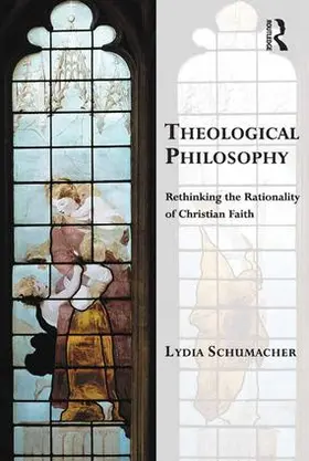 Schumacher |  Theological Philosophy | Buch |  Sack Fachmedien